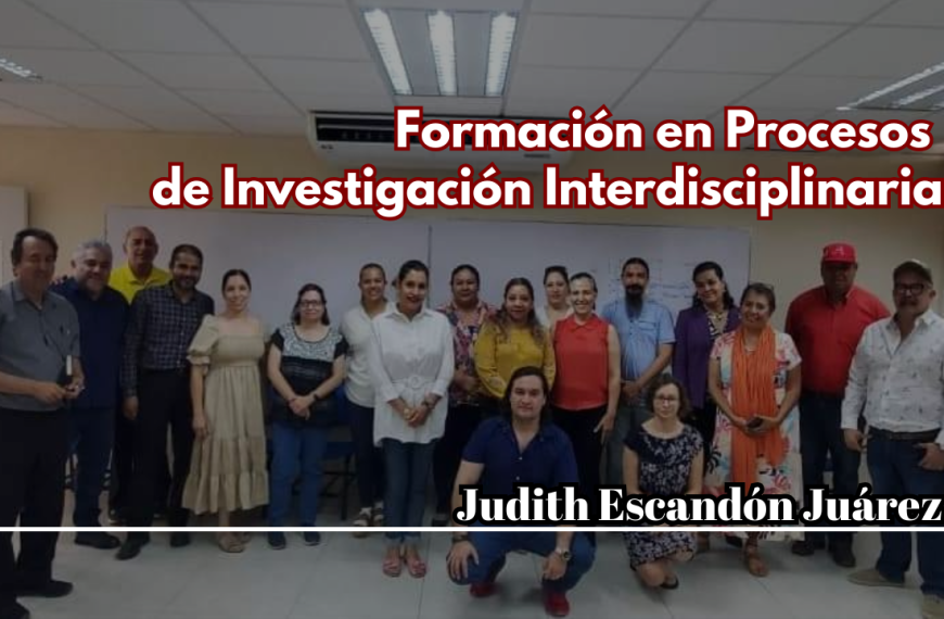 Seminario Permanente Formación en Procesos de Investigación Interdisciplinaria: avances y logros en la colaboración entre cuerpos académicos